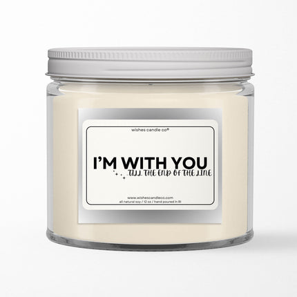 I'm With You 12oz Candle