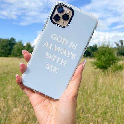 Blue God is Always With Me Phone Case