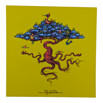 Marq Spusta "Tree Be Free" (Absinthe Rubber) Mini Print