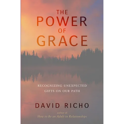 The Power of Grace: Recognizing Unexpected Gifts on Our Path