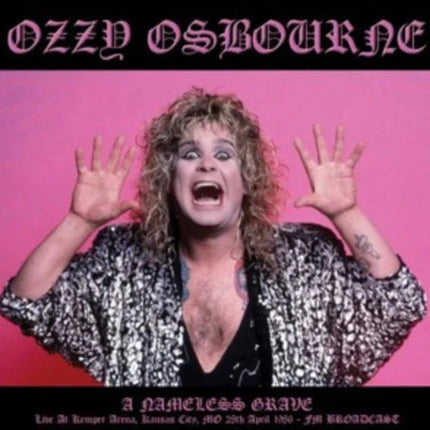 Ozzy Osbourne - A Nameless Grave: Kansas City M.O. April 28th, 1986 (Import) (LP)