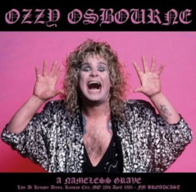 Ozzy Osbourne - A Nameless Grave: Kansas City M.O. April 28th, 1986 (Import) (LP)