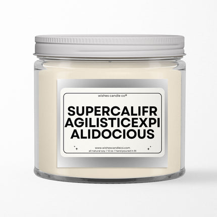 Supercalifragilisticexpialidocious 12oz Candle