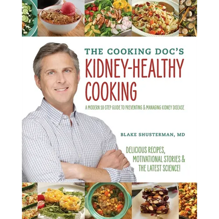 The Cooking Doc's Kidney-Healthy Cooking