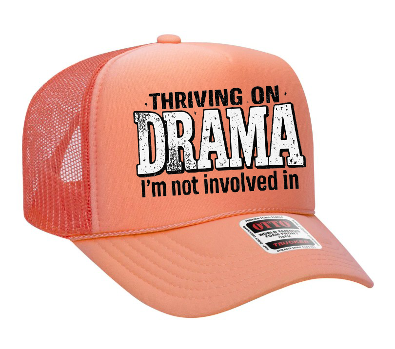 Thriving On Drama I'm Not Involved In Adult Otto Foam Trucker Hat
