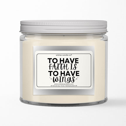 To Have Faith 12oz Candle