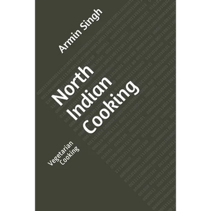 North Indian Cooking: Vegetarian Cooking